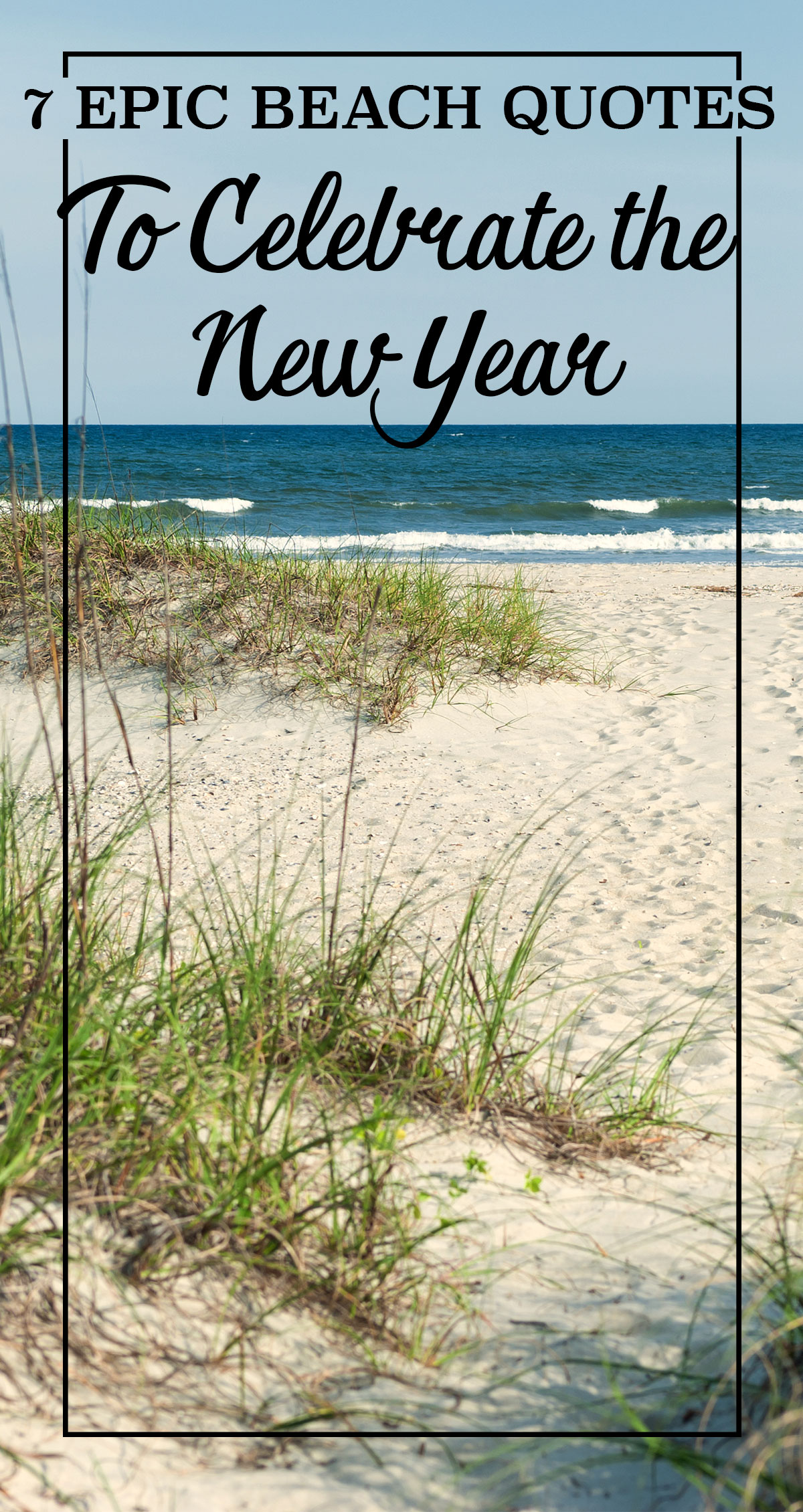 7 Epic Beach Quotes to Celebrate the New Year Pin